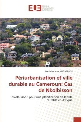 bokomslag Périurbanisation et ville durable au Cameroun
