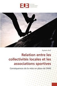 bokomslag Relation entre les collectivites locales et les associations sportives