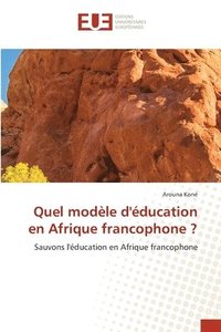 bokomslag Quel modle d'ducation en Afrique francophone ?