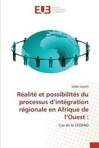 bokomslag Realite et possibilites du processus d'integration regionale en Afrique de l'Ouest