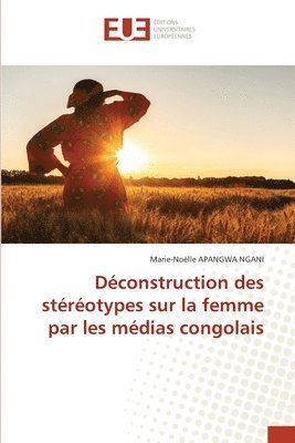 bokomslag Dconstruction des strotypes sur la femme par les mdias congolais