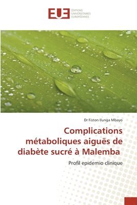 Complications mtaboliques aigus de diabte sucr  Malemba 1
