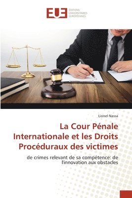 La Cour Penale Internationale et les Droits Proceduraux des victimes 1