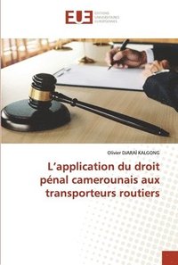 bokomslag L'application du droit pnal camerounais aux transporteurs routiers