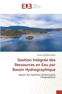 bokomslag Gestion Intgre des Ressources en Eau par Bassin Hydrographique