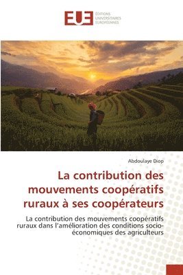 La contribution des mouvements coopratifs ruraux  ses cooprateurs 1