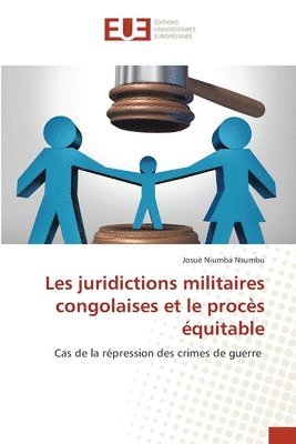 bokomslag Les juridictions militaires congolaises et le procs quitable