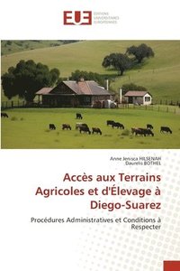 bokomslag Accès aux Terrains Agricoles et d'Élevage à Diego-Suarez