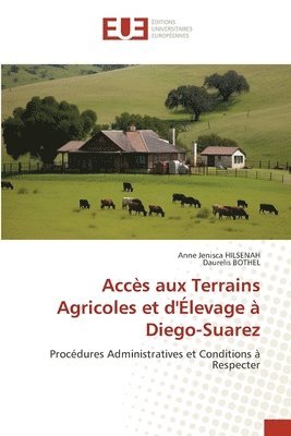 bokomslag Accs aux Terrains Agricoles et d'levage  Diego-Suarez