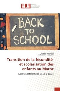 bokomslag Transition de la fcondit et scolarisation des enfants au Maroc