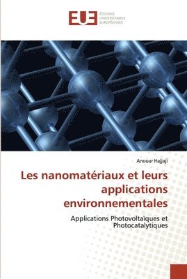 Les nanomatriaux et leurs applications environnementales 1