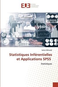 bokomslag Statistiques Inferentielles et Applications SPSS