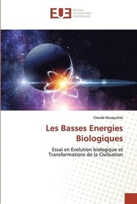 bokomslag Les Basses Energies Biologiques