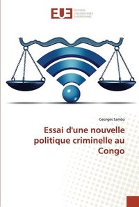 bokomslag Essai d'une nouvelle politique criminelle au Congo