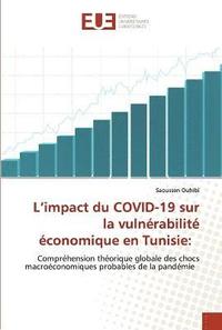 bokomslag L'impact du COVID-19 sur la vulnrabilit conomique en Tunisie