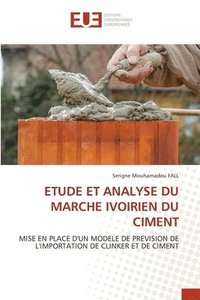 bokomslag Etude Et Analyse Du Marche Ivoirien Du Ciment