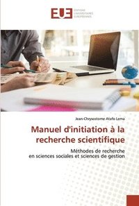 bokomslag Manuel d'initiation  la recherche scientifique