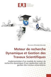 bokomslag Moteur de recherche Dynamique et Gestion des Travaux Scientifiques