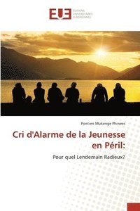 bokomslag Cri d'Alarme de la Jeunesse en Pril