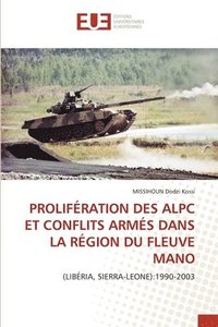 bokomslag Prolifration Des Alpc Et Conflits Arms Dans La Rgion Du Fleuve Mano