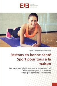 bokomslag Restons en bonne sant Sport pour tous  la maison