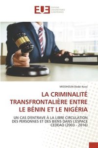 bokomslag La Criminalit Transfrontalire Entre Le Bnin Et Le Nigria