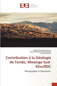 bokomslag Contribution a la Geologie de Tondo, Mwenga Sud- Kivu/RDC