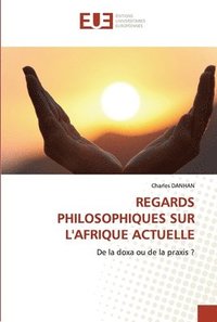 bokomslag Regards Philosophiques Sur l'Afrique Actuelle