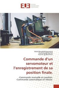 bokomslag Commande d'un servomoteur et l'enregistrement de sa position finale.