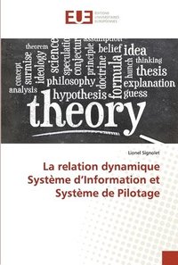 bokomslag La relation dynamique Systeme d'Information et Systeme de Pilotage