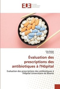 bokomslag Evaluation des prescriptions des antibiotiques a l'Hopital
