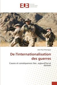 bokomslag De l'internationalisation des guerres
