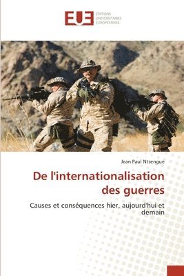 De l'internationalisation des guerres 1