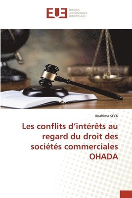 bokomslag Les conflits d'interets au regard du droit des societes commerciales OHADA