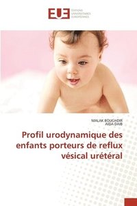 bokomslag Profil urodynamique des enfants porteurs de reflux vsical urtral