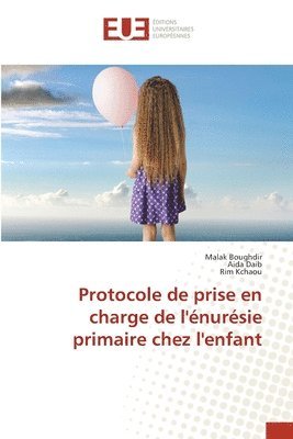 Protocole de prise en charge de l'nursie primaire chez l'enfant 1