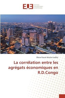 La corrlation entre les agrgats conomiques en R.D.Congo 1
