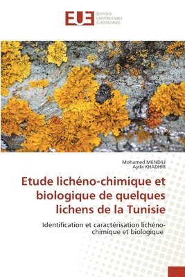 Etude lichno-chimique et biologique de quelques lichens de la Tunisie 1