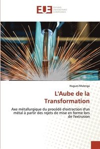 bokomslag L'Aube de la Transformation