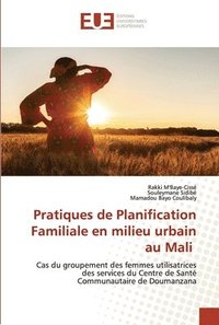 bokomslag Pratiques de Planification Familiale en milieu urbain au Mali