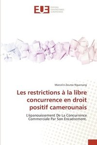 bokomslag Les restrictions a la libre concurrence en droit positif camerounais