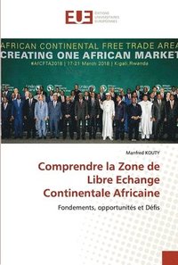 bokomslag Comprendre la Zone de Libre Echange Continentale Africaine