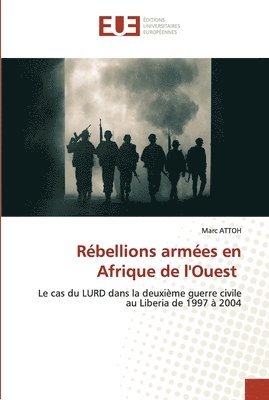 Rbellions armes en Afrique de l'Ouest 1