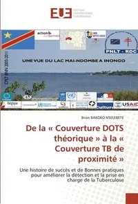 bokomslag De la Couverture DOTS theorique a la Couverture TB de proximite