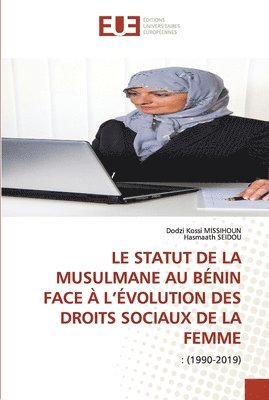 Le Statut de la Musulmane Au Bnin Face  l'volution Des Droits Sociaux de la Femme 1