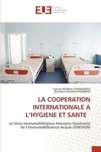 bokomslag La Cooperation Internationale a l'Hygiene Et Sante