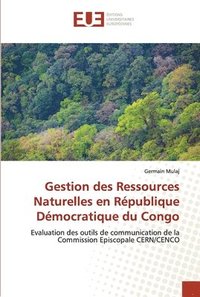 bokomslag Gestion des Ressources Naturelles en Rpublique Dmocratique du Congo