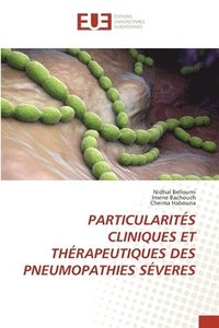 bokomslag Particularits Cliniques Et Thrapeutiques Des Pneumopathies Sveres