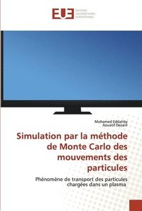 bokomslag Simulation par la mthode de Monte Carlo des mouvements des particules