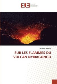 bokomslag Sur Les Flammes Du Volcan Nyiragongo